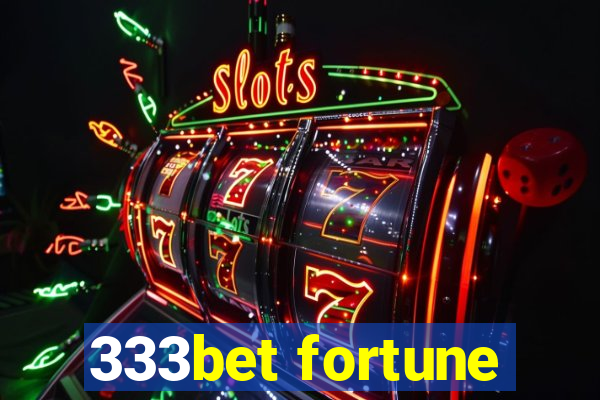 333bet fortune